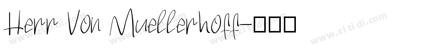 Herr Von Muellerhoff字体转换